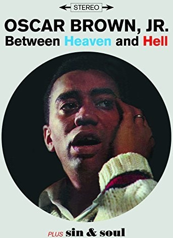 Oscar Brown Jr. Between Heaven & Hell / Sin & Soul CD