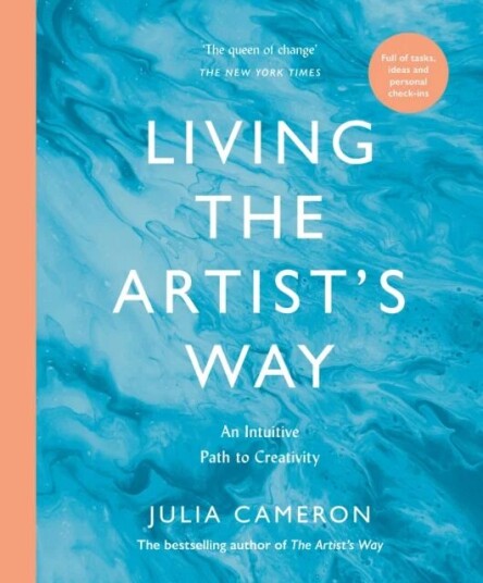 Living The Artist'S Way Av Julia Cameron