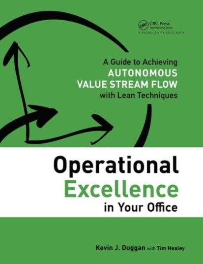 Operational Excellence In Your Office Av Kevin J. Duggan