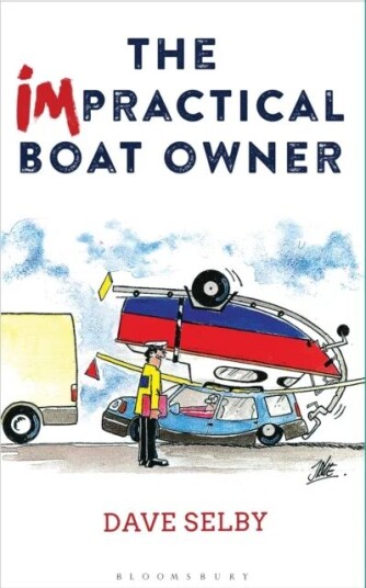 The Impractical Boat Owner Av Dave Selby