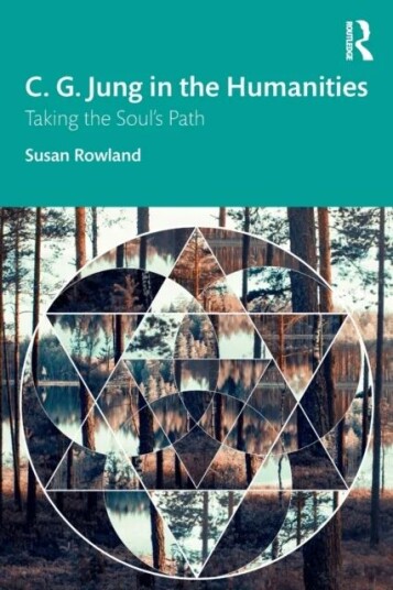 C. G. Jung In The Humanities Av Susan (Pacifica Graduate Institute California Usa) Rowland