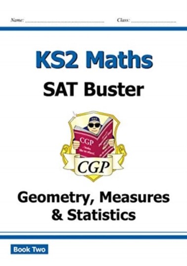 KS2 Maths SAT Buster: Geometry, Measures & Statistics  Book 2 (for the 2024 tests)