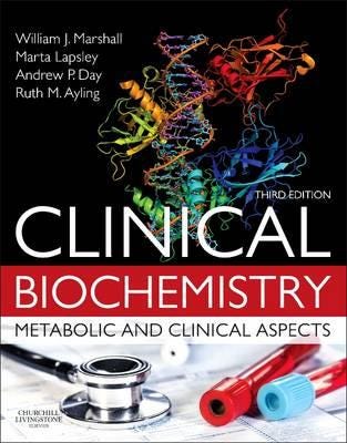 Clinical Biochemistry:Metabolic And Clinical Aspects Av William J. Ma Phd Msc Mbbs Frcp Frcpath Frcpedin Frsb Frsc (Emeritus Reader In Clinical Bioche