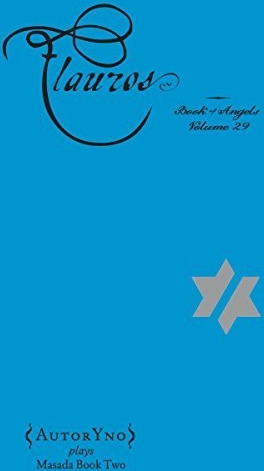 Autryno Flauros: The Book Of Angels 29 CD