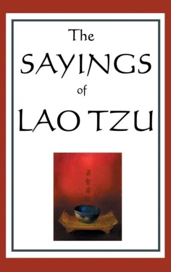 The Sayings Of Lao Tzu Av Lao Tzu