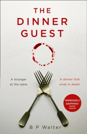 The Dinner Guest Av B P Walter