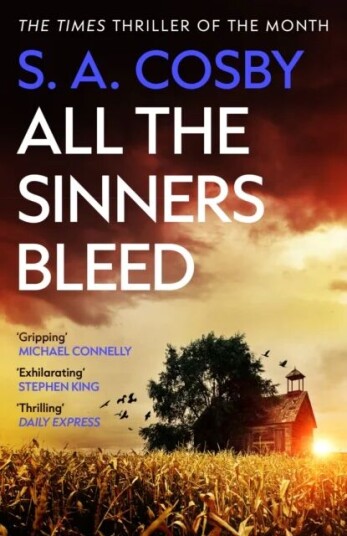 All The Sinners Bleed Av S. A. Cosby