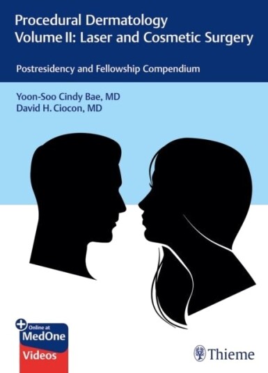 Procedural DermatologyVolume II: Laser and Cosmeti c Surgery Procedural DermatologyVolume II: Laser and Cosmeti c Surgery