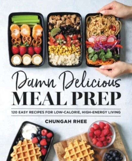 Damn Delicious Meal Prep Av Chungah Rhee