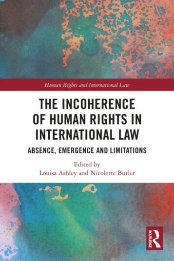 The Incoherence of Human Rights in International Law The Incoherence of Human Rights in International Law