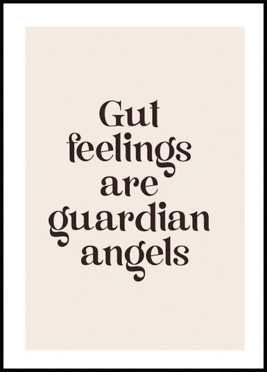 Gut Feelings Plakat Plakat / 70x100cm Gut Feelings Plakat Plakat / 70x100cm