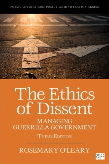 The Ethics Of Dissent Av Rosemary O'Leary