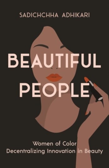 Beautiful People  Women of Color Decentralizing Innovation in Beauty