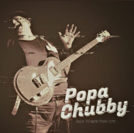 Popa Chubby Back To New York City CD Popa Chubby Back To New York City CD