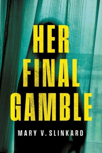 Her Final Gamble Her Final Gamble