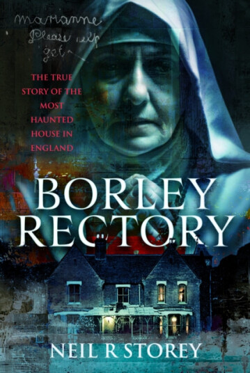 Borley Rectory  The True Story of the Most Haunted House in England