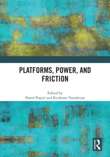 Platforms Power and Friction Platforms Power and Friction