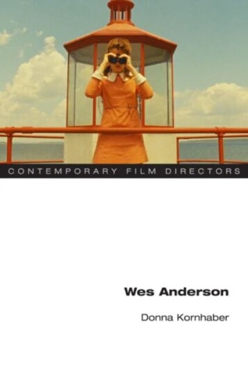 Wes Anderson Av Donna Kornhaber