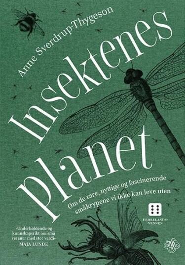 Insektenes Planet Av Anne Sverdrup-Thygeson Insektenes Planet Av Anne Sverdrup-Thygeson