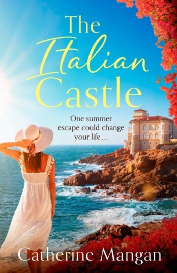 The Italian Castle a sweeping, escapist summer romance set on a beautiful Italian island The Italian Castle a sweeping, escapist summer romance set on a beautiful Italian island