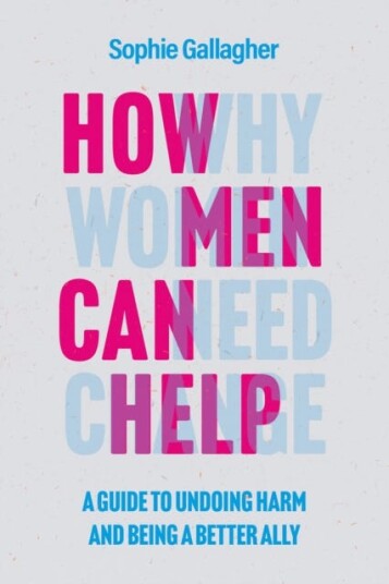 How Men Can Help Av Sophie Gallagher