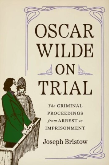 Oscar Wilde On Trial Av Joseph Bristow