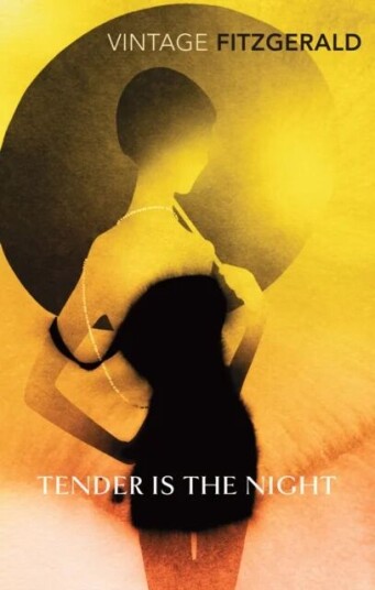 Tender Is The Night Av F Scott Fitzgerald Tender Is The Night Av F Scott Fitzgerald