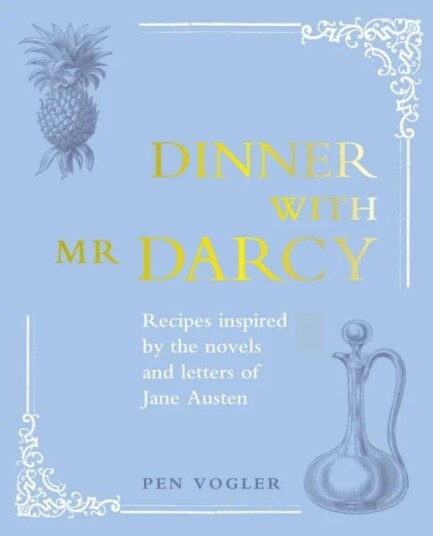 Dinner with Mr Darcy av Pen Vogler