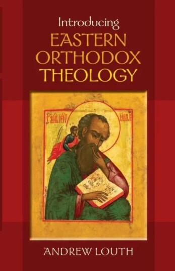 Introducing Eastern Orthodox Theology Av Professor Andrew Louth