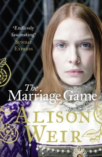 The Marriage Game Av Alison Weir
