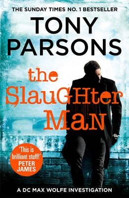 The Slaughter Man Av Tony Parsons The Slaughter Man Av Tony Parsons