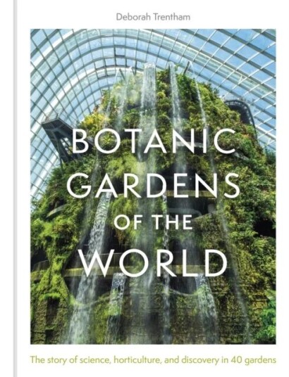 Botanic Gardens Of The World Av Deborah Trentham Botanic Gardens Of The World Av Deborah Trentham