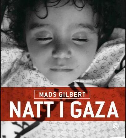Natt I Gaza Av Mads Gilbert