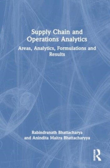 Supply Chain and Operations Analytics Areas, Analytics, Formulations and Results