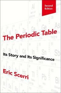 The Periodic Table Av Eric (Lecturer In The Department Of Chemis Scerri