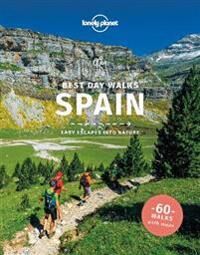 Lonely Planet Best Day Walks Spain Av Lonely Planet, Stuart Butler, Anna Kaminski, John Noble, Zora O'Neill