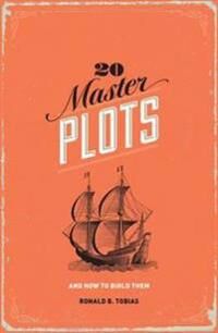 20 Master Plots Av Ronald B. Tobias 20 Master Plots Av Ronald B. Tobias