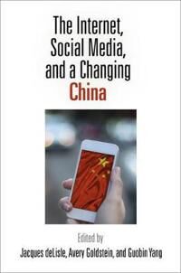 deLisle Jacques The Internet Social Media and a Changing China