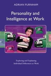 Personality And Intelligence At Work Av Adrian Furnham