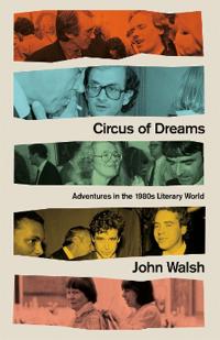 Circus Of Dreams Av John Walsh