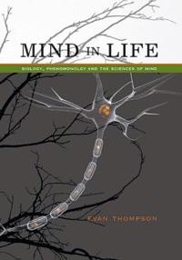 Mind In Life Av Evan Thompson Mind In Life Av Evan Thompson