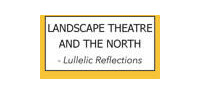 Landscape Theatre And The North
