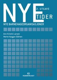 Nye Tider Av Ann Kristin Larsen, Mette Vaagan Slåtten