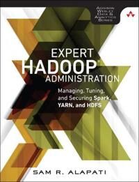 Expert Hadoop Administration Av Sam Alapati