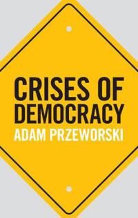 Crises Of Democracy Av Adam (New York University) Przeworski