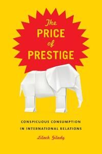 Gilady Lilach Price of Prestige