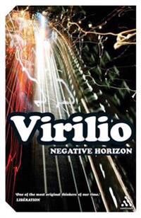 Virilio, Paul Negative Horizon Virilio, Paul Negative Horizon