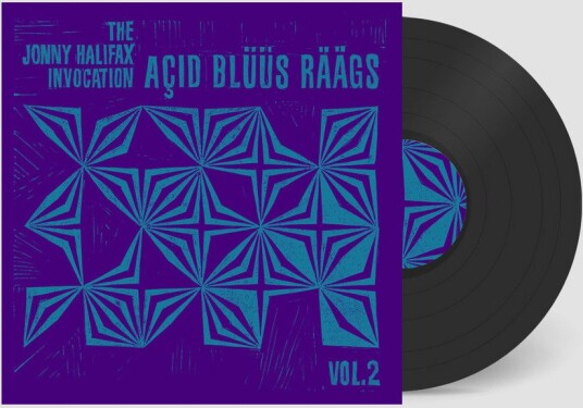 The Jonny Halifax Invocation Acid Bluus Raags Vol2 Vinyl