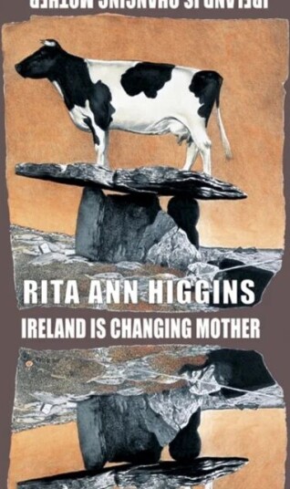 Ireland Is Changing Mother Av Rita Ann Higgins Ireland Is Changing Mother Av Rita Ann Higgins