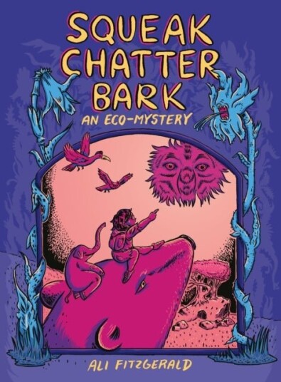 Squeak Chatter Bark: An Eco Mystery